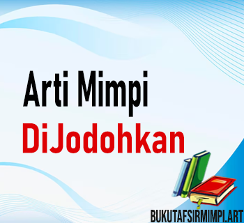 Arti Mimpi Dijodohkan